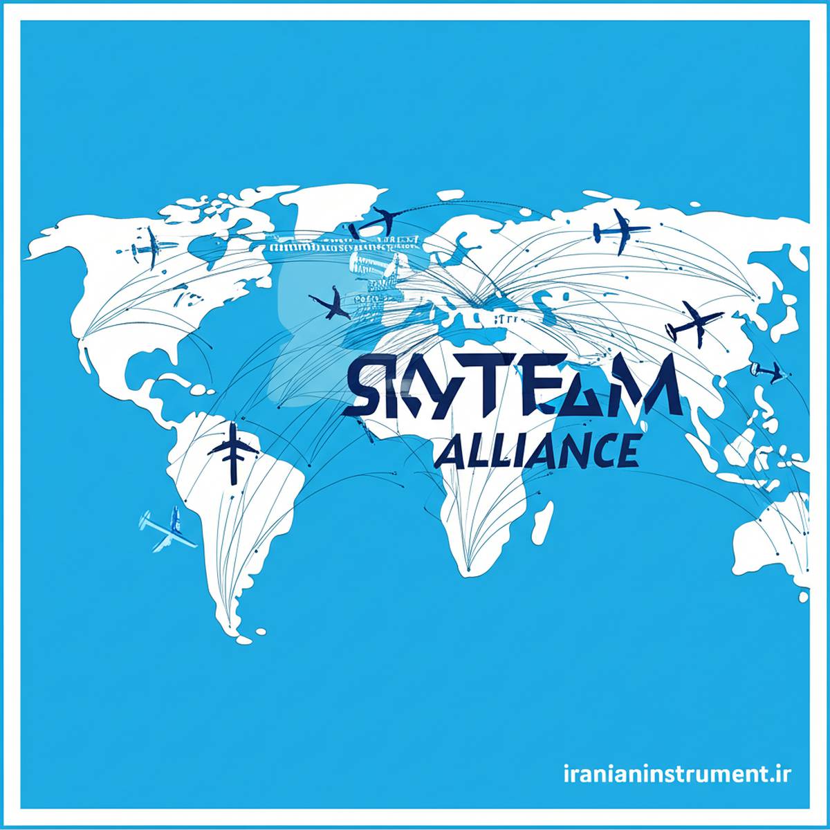 معرفی اتحاد اسکای تیم SkyTeam