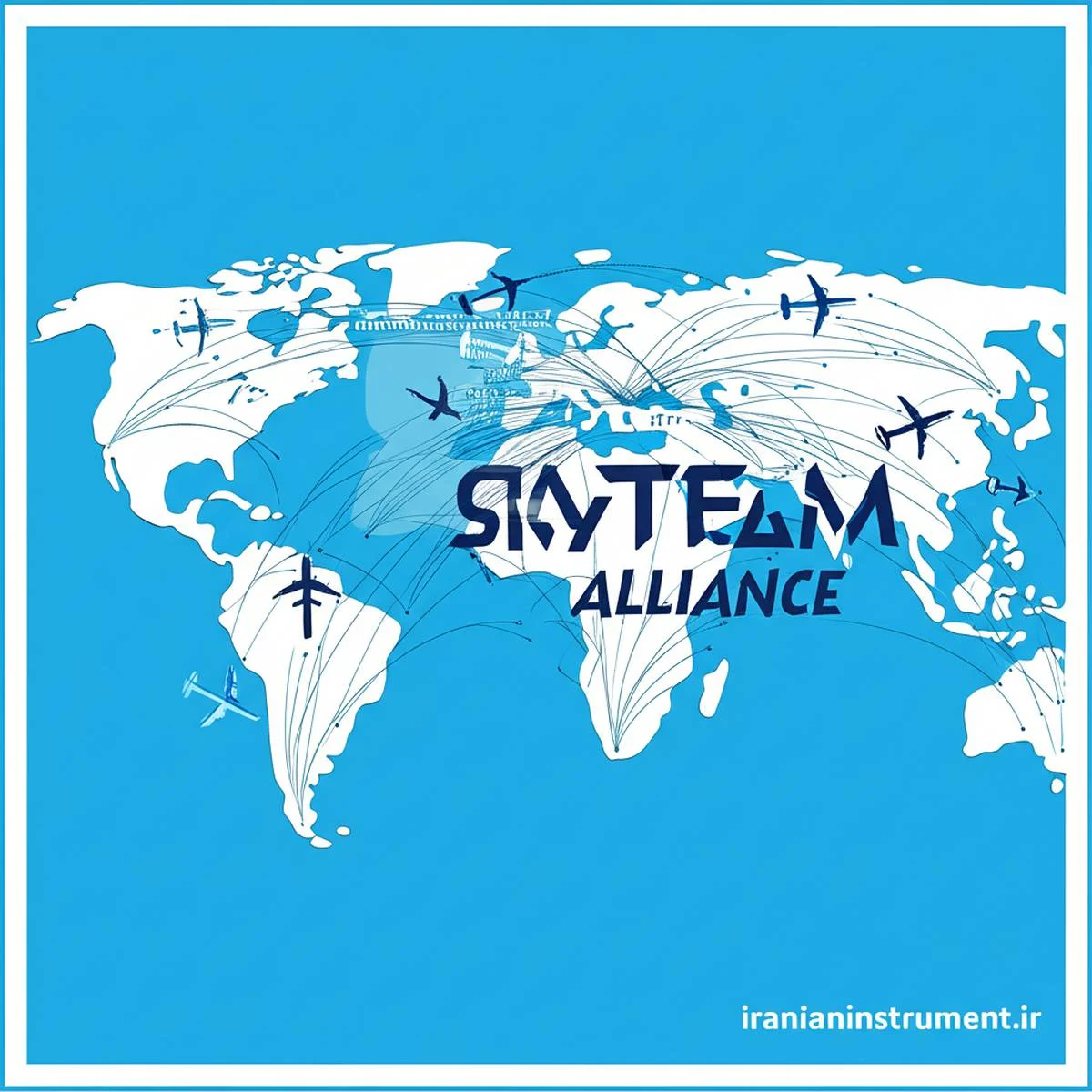 معرفی اتحاد اسکای تیم SkyTeam