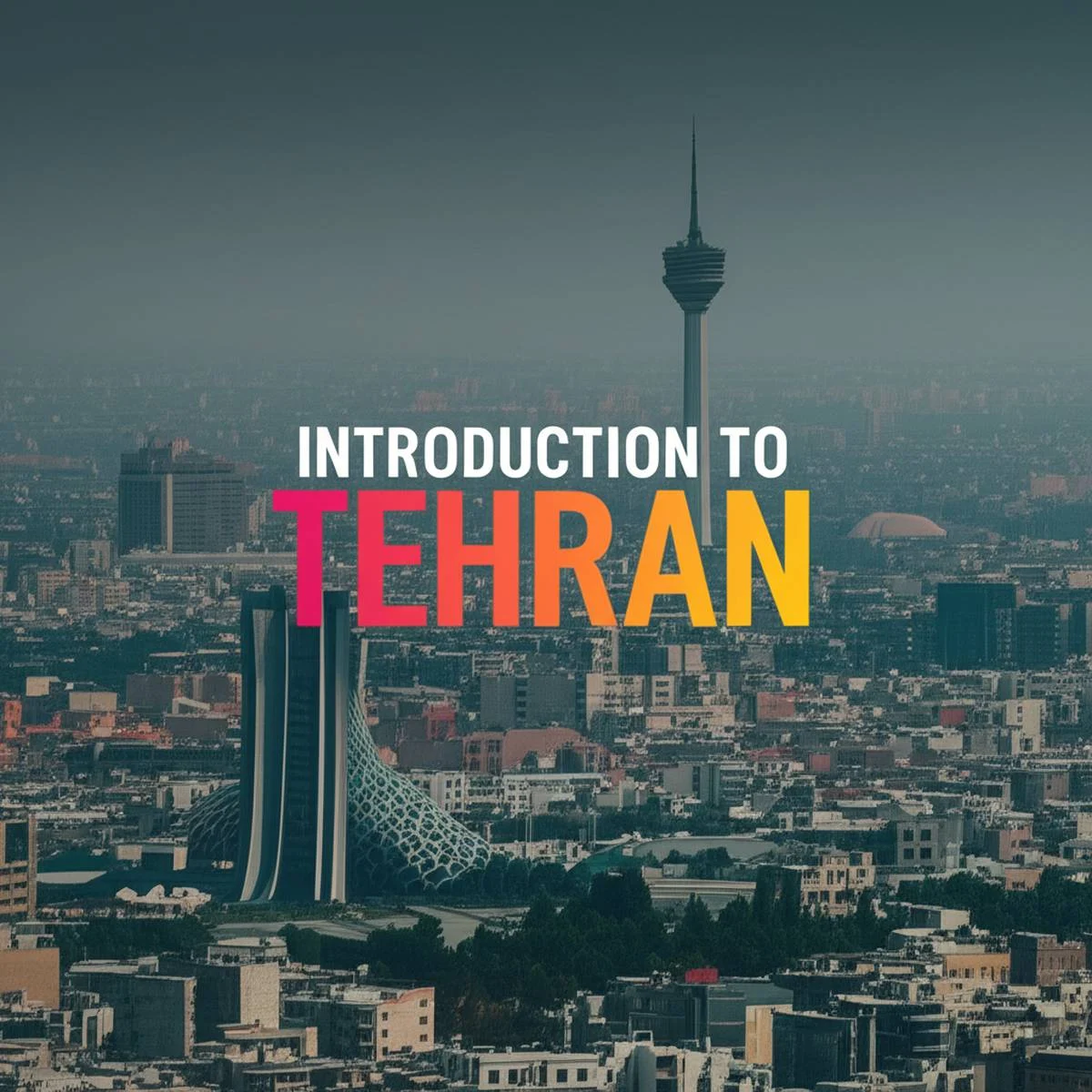معرفی تهران