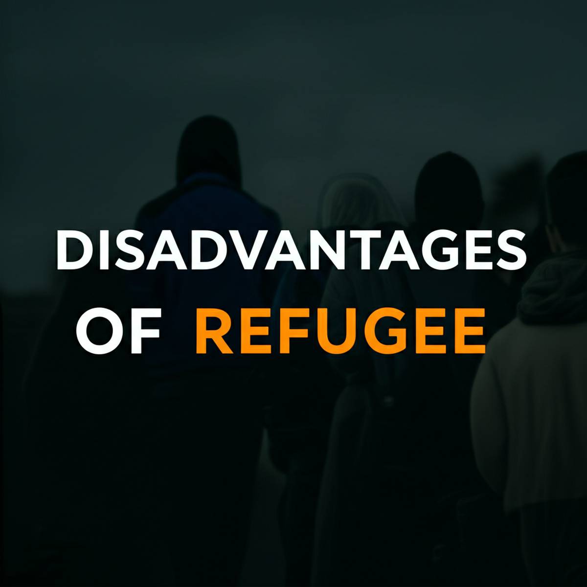 معایب پناهندگی Disadvantages of refugee
